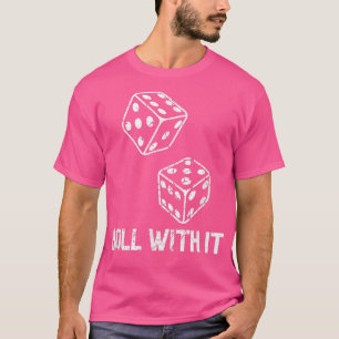 T-shirt Joueur de fête Casino Vintage Dice Roll avec It Ga