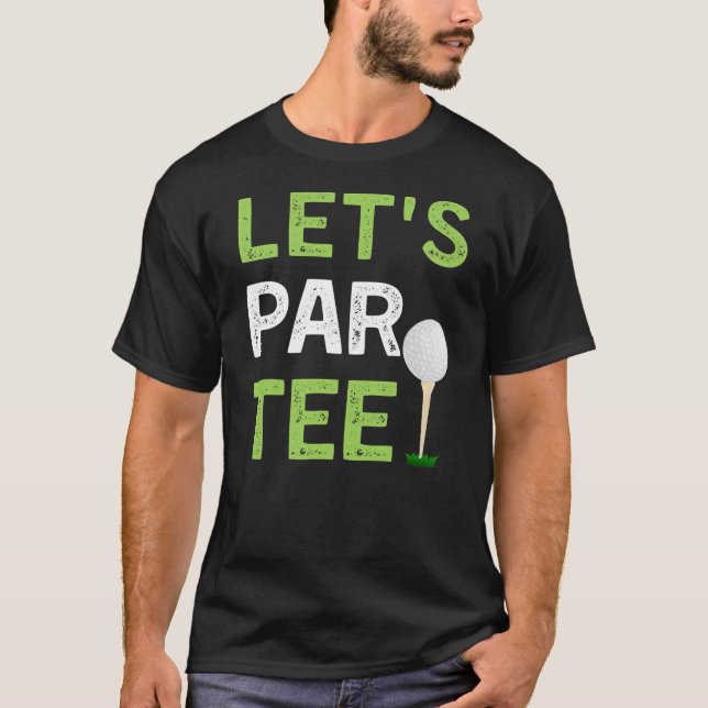 T-shirt Joueur de golf amusant de Par Tee Golfeur papa all (Devant)