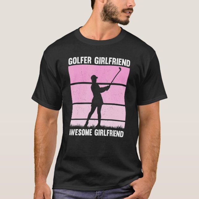 T-shirt Joueur de golf entraîneur Golfer Girlfriend (Devant)