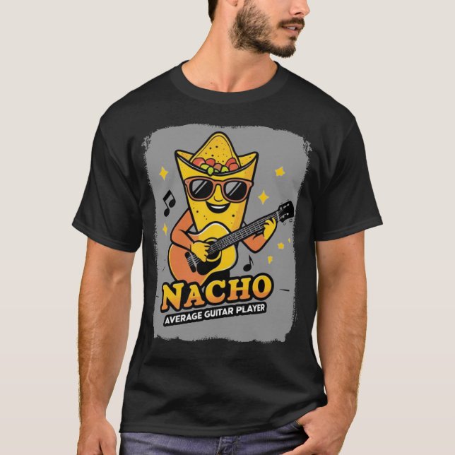 T-shirt Joueur de guitare Nacho moyen (Devant)