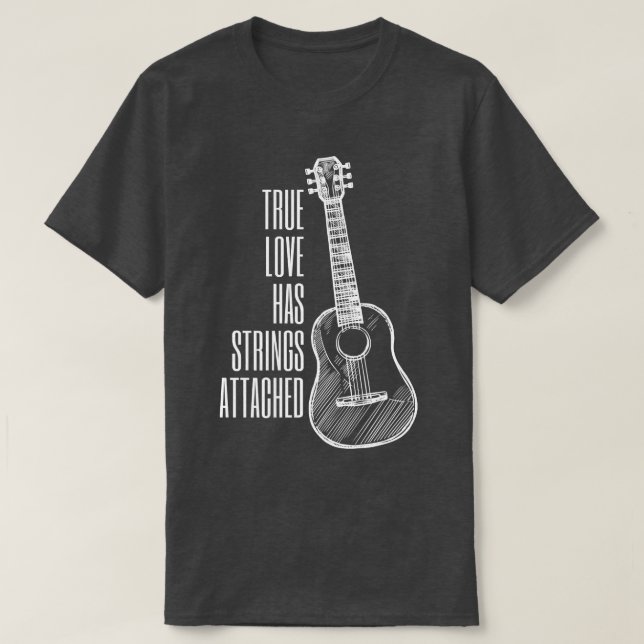 T-shirt Joueur de guitare Véritable Cordes d'amour attaché (Design devant)