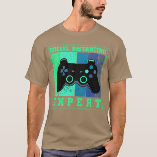 T-shirt Joueur de jeu vidéo EXPERT DE LA DISTANCE SOCIALE