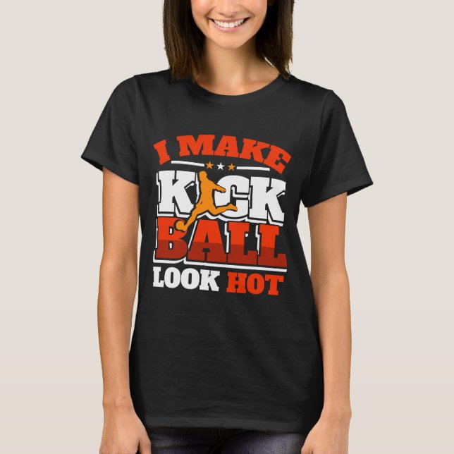 T-shirt Joueur de Kickball look Hot Kick Ball Team (Devant)