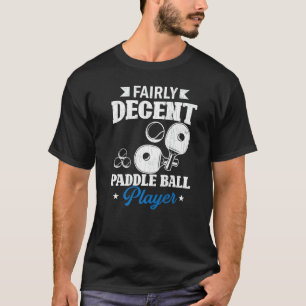 T-shirt Joueur de paddleball assez décent Graphique sporti
