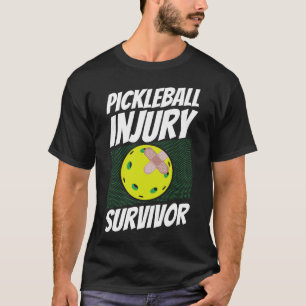 T-shirt Joueur de Pickleball Pickleball Blessé Survivant