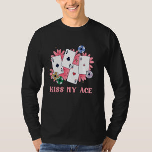 T-shirt Joueur de poker KISS MY ACE Funny Tournament de po