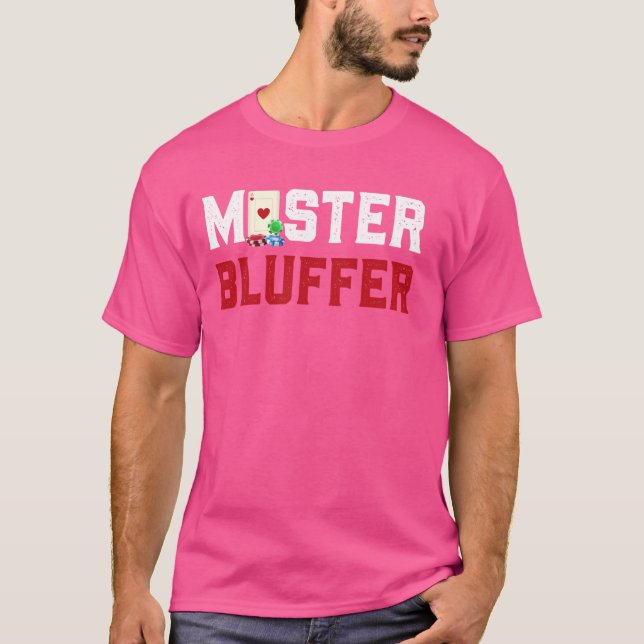 T-shirt Joueur de poker MASTER BLUFFER Carte Jeu Poker Cas (Devant)