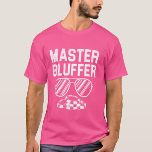 T-shirt Joueur de poker MASTER BLUFFER Funny Texas Holdem