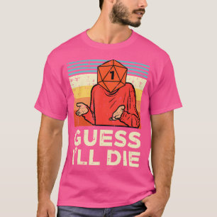 T-shirt Joueur De Rpg 1 Je Devine Que Je Vais Mourir Rétro