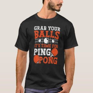 T-shirt Joueur de tennis de table Attrape Tes Balles tenni