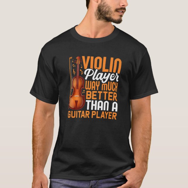 T-shirt Joueur de violon mieux que guitare Joueur violonis (Devant)