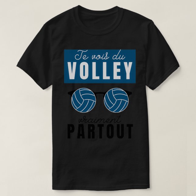T-shirt Joueur de volley-ball Je vois volley-ball partout  (Design devant)