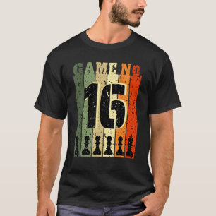 T-shirt Joueur d'échecs Anniversaire 16 ans Jeu Numéro 16