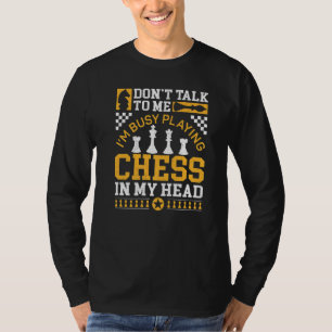T-shirt Joueur d'échecs pièce Vintage Ne me parle pas Je s