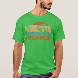 T-shirt Joueur ne peut pas t'entendre Je suis en train de