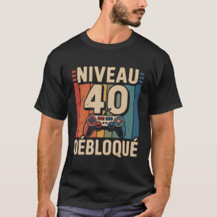 T-shirt Joueur Niveau 40 Débloqué - Cadeau Humour 40 Ans