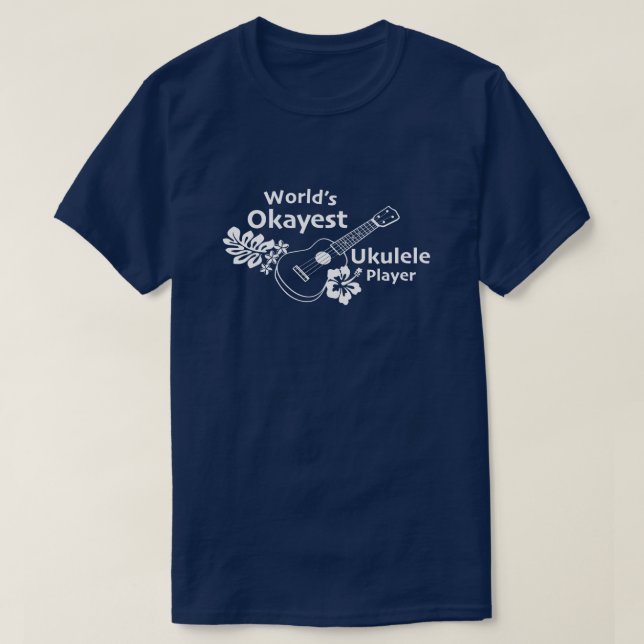 T-shirt Joueur Ukulele le plus Okayest du monde (Design devant)