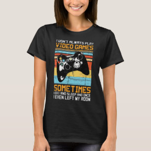T-shirt Joueur vintage Je ne joue pas toujours Jeux Vidéo
