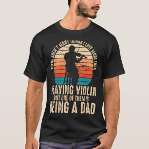 T-shirt Joueur violon Violoniste classique musique papa pè
