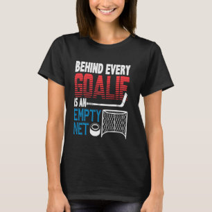 T-shirt Joueurs De Hockey Inspiré Derrière Chaque Goalie E