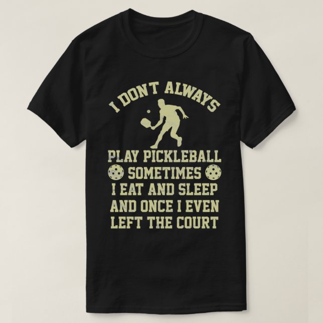 T-shirt Joueuse De Pickleball Hommes Femmes Drôle Dire (Design devant)