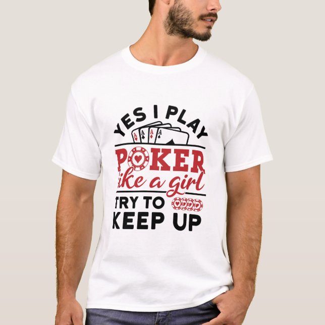 T-shirt Joueuse de poker Les femmes jouent au poker comme  (Devant)