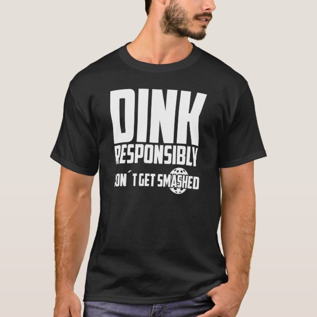 T-shirt Jouez au Pickleball avec modération Ne vous faites (Devant)