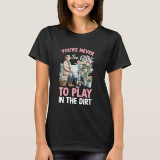 T-shirt Jouez dans la terre Dame fleur grand-mère maman ja