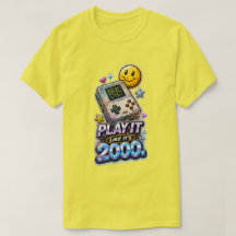 T-Shirt 'Jouez-le comme c'est 2000'