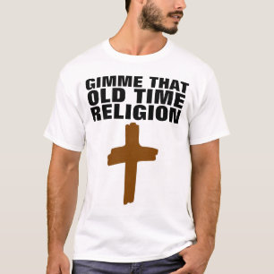 T-shirt JOUEZ-MOI CETTE RELIGION DE L'ANCIENNE ÉPOQUE, T-s