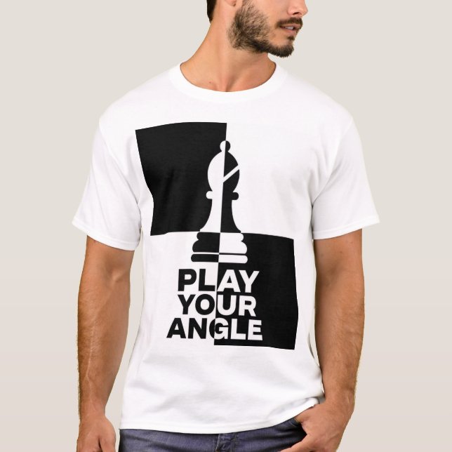 T-shirt Jouez Votre Angle Échecs Fou (Devant)