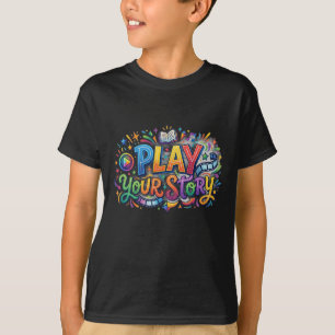 T-shirt Jouez Votre Histoire