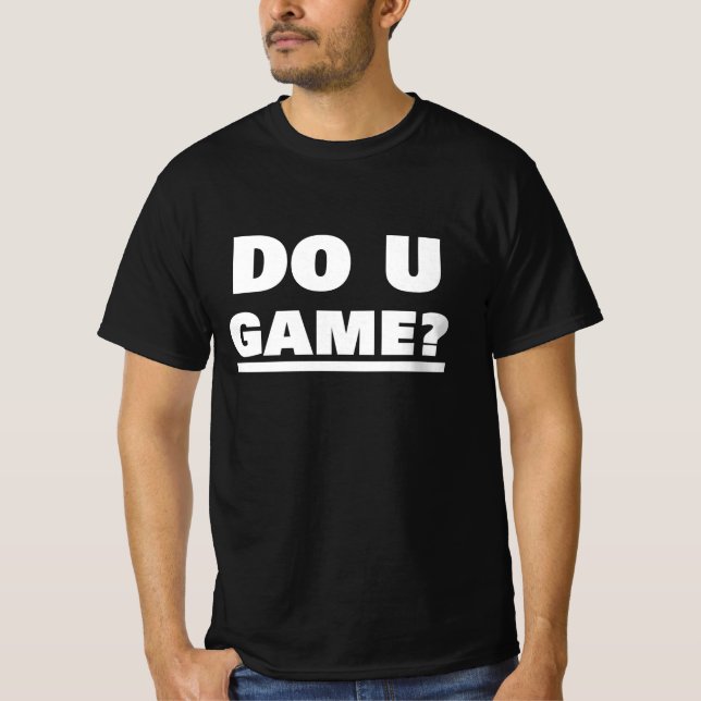 T-SHIRT JOUEZ-VOUS ? (Devant)