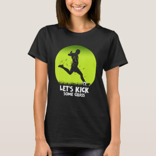 T-shirt Jouons à un jeu de soccer en herbe