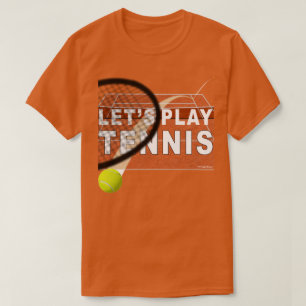 T-shirt Jouons au Tennis sur Terre Battue