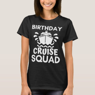 T-shirt Jour d'anniversaire Croisière Escouade Vacances Co