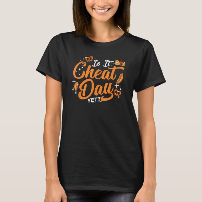 T-shirt Jour de la Cheat Aliments Entraînement Citations F (Devant)