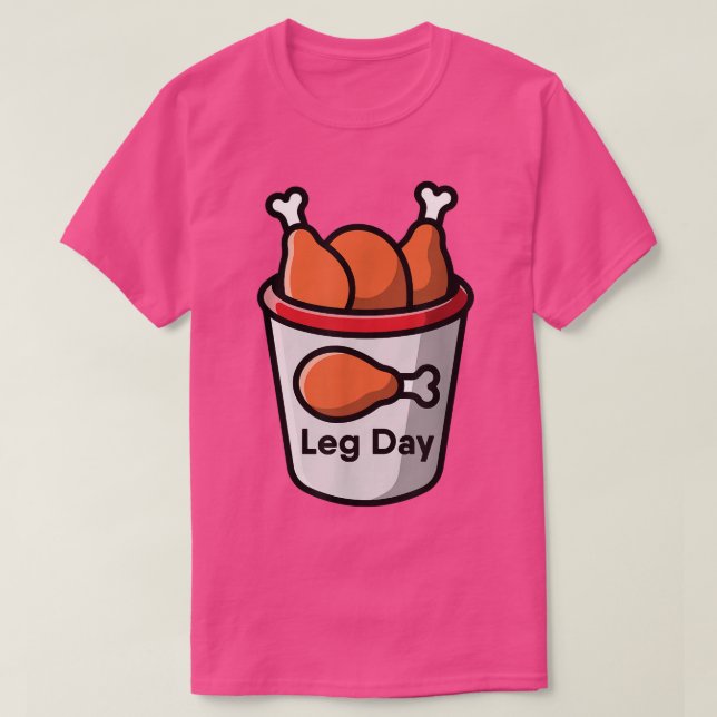 T-shirt Jour de la Jambe Nourriture Poulet entraînement Fi (Design devant)