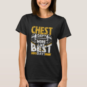 T-shirt Jour de la poitrine Plus comme le meilleur jour d'