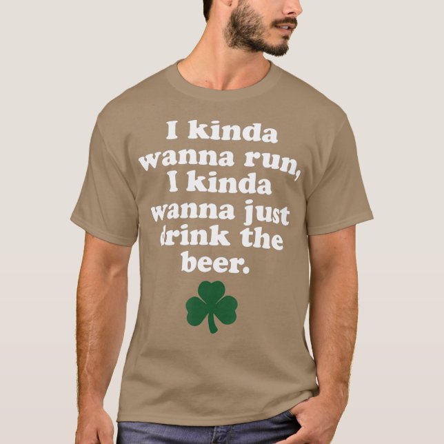 T-shirt Jour de la Saint Patrick    CourirI Kinda Wanna Co (Devant)
