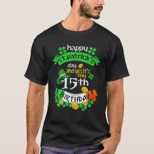 T-shirt Jour de la Saint Patrick De 15 Ans C'Est Mon 15E A