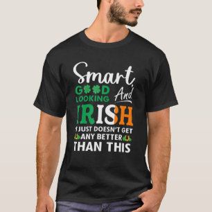 T-shirt Jour de la Saint Patrick Smart Beau look Irlandais