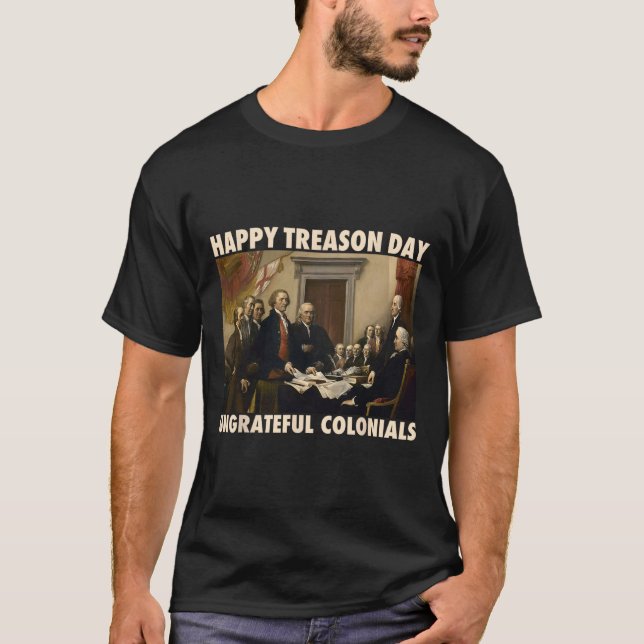 T-shirt Jour de la trahison Coloniaux ingrats 4 juillet dr (Devant)