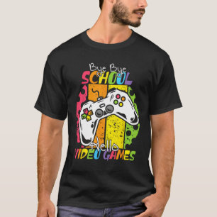 T-shirt Jour De L'École Bye Bye École Bonjour Jeux Vidéo