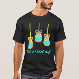 T-shirt Jour de Pâques Chasse Oeufs Drôle-Cuse-Me