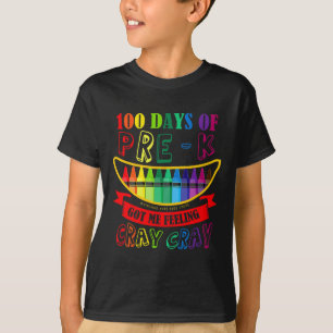 T-shirt Jour De Pré-k M'A Fait Sentir Cray Cray Enseignant