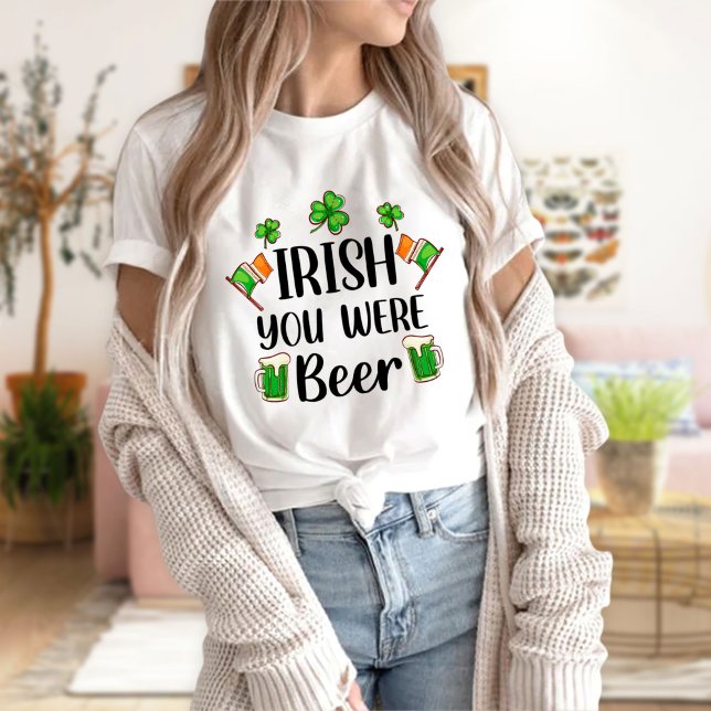 T-shirt Jour de St. Patricks "Irish You Were Beer" (Créateur téléchargé)