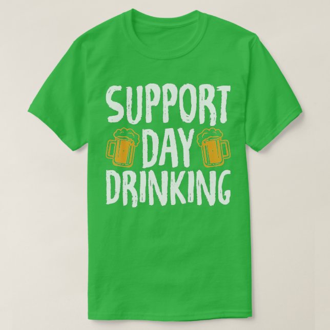 T-shirt Jour de support Boire Bière Amateur de vin Drôle D (Design devant)