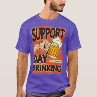 T-shirt Jour de support Boire produit Boire cadeau pour Dr