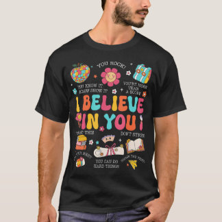 T-shirt Jour de test Je crois en vous Examen d'État